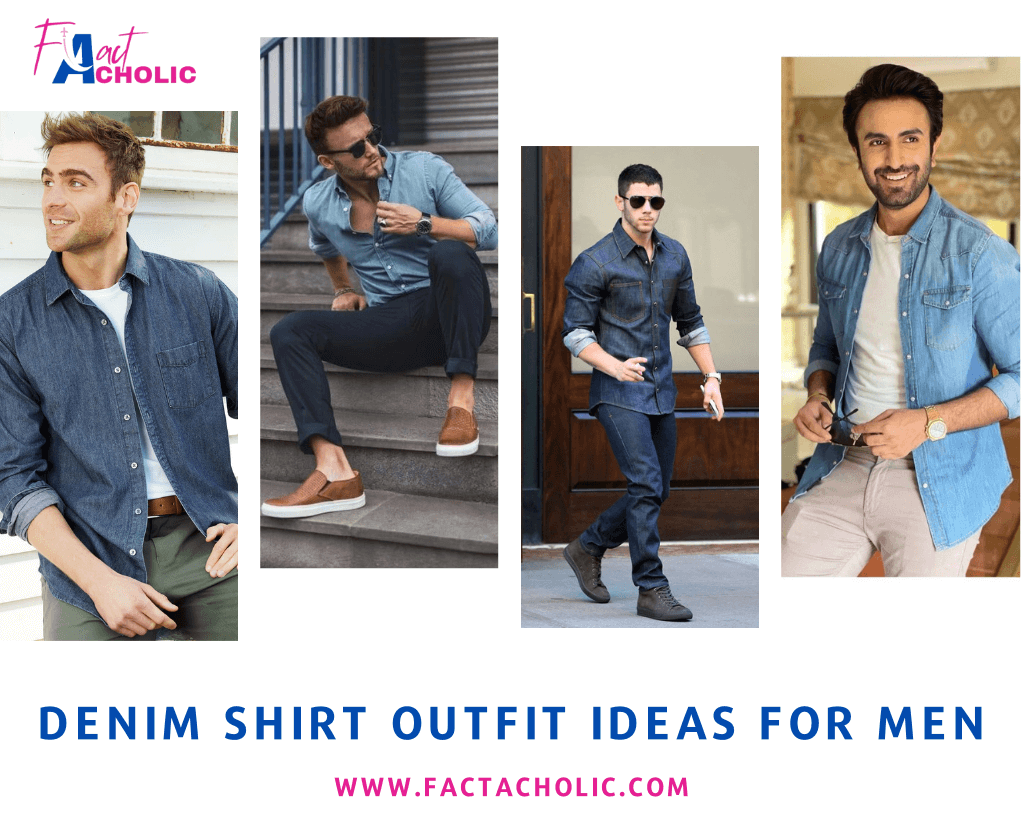How to Style a Denim Shirt: 9 Unique Denim Shirt Outfit Ideas for Men ...